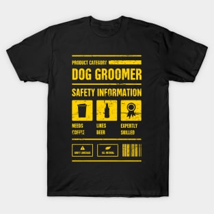 Funny Dog Grooming Gift For Dog Groomer T-Shirt